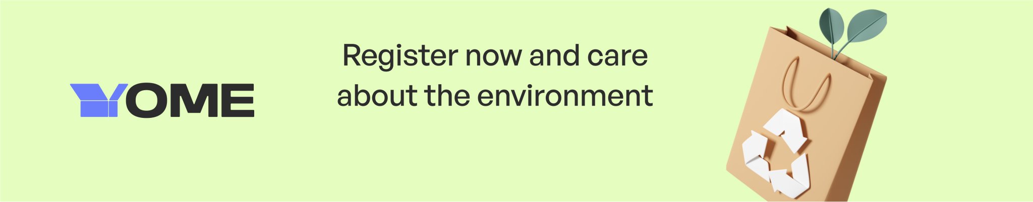 Register now and care about the environment